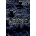 Outlaw Territories. Environments of Insecurity / Architectures of Counterinsurgency | Filicity D. Scott | 9781935408734 | MIT