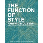 The Function of Style | Farshid Moussavi | 9781940291307