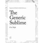 The Generic Sublime - Organizational Models for Global Architecture | Ciro Najle | 9781940291758