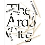 The Arab City - Architecture and Representation | Columbia University Press | 9781941332146