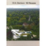 Dirk Denison. 10 Houses | Dirk Denison, Fred A. Bernstein, Denise Bratton | 9781945150753 | ACTAR