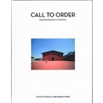 CALL TO ORDER. Sustaining Simplicity in Architecture | Carie Penabad | 9781946226143 | Oscar Riera Ojeda Publishers