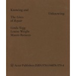 Knowing and Unknowing.The lives of Repair | Linda Tegg, Louise Wright, Mauro Baracco | 9781948765794 | ACTAR