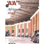 L'Architecture d'Aujourd'hui 455. Africa - Afriques | 9782491906306 | 3781470825009 