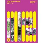 THE ADAPTABLE CITY /1. Europan 12 Results | 9782914296274
