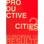 PRODUCTIVE CITIES / 2 | Europan Europe | Europan 15 results | 9782914296328