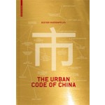 The Urban Code of China | Dieter Hassenpflug | 9783034605724 | Birkhäuser