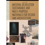 Material Revolution | sustainable and multi-purpose materials for design and architecture | Sascha Peters | 9783034606639