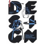 DESIGN |  History, Theory and Practice of Product Design | Bernhard E. Bürdek | 9783035604030 | Birkhäuser