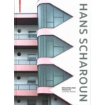 Hans Scharoun. Buildings and Projects | Carsten Krohn | 9783035606911
