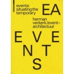 EVENTS. Situating the Temporary | Herman Verkerk  / EventArchitectuur | 9783035610208 | Birkhäuser