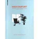MIDCOMFORT. Wohncomfort und die Architektur der Mitte | Lukas Imhof, Miroslav Šik | 9783035615449 | Birkhäuser