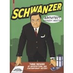 Schwanzer | Three Decades of Architectural and Contemporary History |  Benjamin Swiczinsky | 9783035618532 | Birkhäuser Verlag GmbH