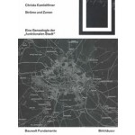 Ströme und Zonen | Christa Kamleithner | Birkhäuser | 9783035620498