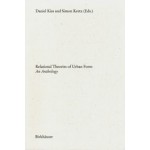 Relational Theories of Urban Form. An Anthology | Daniel Kiss, Simon Kretz | 9783035620764 | Birkhäuser