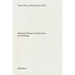 Relational Theories of Urban Form. An Anthology | Daniel Kiss, Simon Kretz | 9783035620764 | Birkhäuser