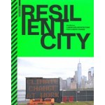 Resilient City. Landscape Architecture for Climate Change | Elke Mertens | 9783035622348 | Birkhäuser