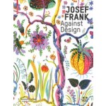 Josef Frank. Against Design. The Architect’s Anti-Formalist Oeuvre - Das anti-formalistische Werk des Architekten | Christoph Thun-Hohenstein, Hermann Czech, Hackenschmidt | 9783035624724 | Birkhäuser, MAK