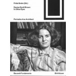 Denise Scott Brown In Other Eyes. Portraits of an Architect | Frida Grahn | 9783035626247 | Birkhäuser