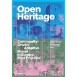 Open Heritage. Community Driven Adaptive Reuse in Europe: Best Practice | 9783035626803 | Birkhäuser