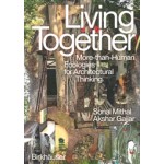 Living Together. More-Than-Human Ecologies for Architectural Thinking | Sonal Mithal, Akshar Gajjar | 9783035628159 | Birkhäuser