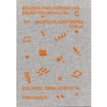 Building for Everyday Life - Bauen für den Alltag. Baumschlager Eberle Berlin 2010-2025 | Jürgen Tietz Edited by: Gerd Jäger, Claudia Klein, Corinna Moesges | 9783035628388 | Birkhäuser