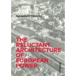 The Reluctant Architecture of European Power | Sebastiano Fabbrini | 9783035629842 | Birkhäuser