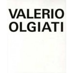 Valerio Olgiati. Second Unrevised Edition | Bruno Carpo, Bruno Reichlin, Laurent Stalder | 9783037610312