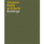 Sergison Bates Architects. Buildings | Heinz Wirz | 9783037610619