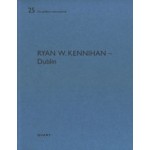 Ryan W. Kennihan. Dublin | Heinz Wirz | 9783037612545 | QUART