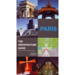 Paris. The Architecture Guide