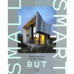 Small but Smart. Design Solutions for Mini Homes | Chris van Uffelen | 9783037682494 | Braun Publishing