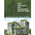 Ecological buildings. New Strategies for Sustainable Architecture | Dorian Lucas | 9783037682685 | BRAUN