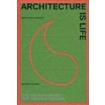 Architecture is Life. Aga Khan Award for Architecture 2013 | Mohsen Mostafavi | 9783037783788