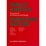 Emilio Ambasz Emerging Nature | Barry Bergdoll, Peter Buchanan | 9783037785263 | Lars Müller