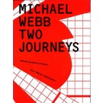 Michael Webb. Two Journeys | Ashley Simone | 9783037785546 | Lars Muller