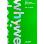 thonik: why we design | Aaron Betsky, Adrian Shaughnessy & Gert Staal | 9783037785560 | Lars Müller