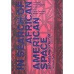 In Search of African American Space. Redressing Racism | Jeffrey Hogrefe, Scott Ruff | 9783037786338 | Lars Müller
