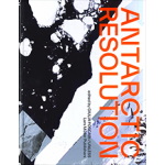 Antarctic Resolution | Giulia Foscari | 9783037786406 | Lars Muller Publishers