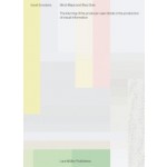 Blind Maps and Blue Dots. The Blurring of the Producer-User Divide in the Production of Visual Information | Joost Grootens | 9783037786581 | Lars Müller
