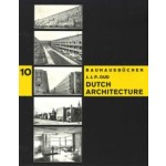 Dutch Architecture. Bauhausbücher 10 | J.J.P. Oud | 9783037786635 | Lars Müller