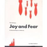 Joy and Fear. An Illustrated Report on Modernity | Lars Müller | Theo Deutinger | 9783037787434