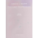 Louis I. Kahn. The Last Notebook | Sue Ann Kahn | 9783037787526 | Lars Müller