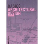 BASICS. Architectural Design | Bert Bielefeld | 9783038215608