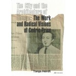 The City and the Architecture of Change. The Work and Radical Visions of Cedric Price | Tanja Herdt | 9783038600459 | Park Books