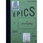 Epics in the Everyday | Photography, Architecture, and the Problem of Realism | Jesus Vassallo | 9783038601623 | Park Books