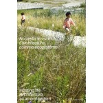 ChartierDalix. Welcoming the Living. Thinking Architecture as an Ecosystem | ChartierDalix | 9783038601661 | PARK BOOKS