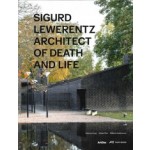 Sigurd Lewerentz. Architect of Death and Life | Kieran Long, Johan Örn | 9783038602323 | Park Books