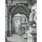 The Architecture of Public Space | Labics, Maria Claudia Clemente, Francesco Isidori | 9783038603115 | PARK BOOKS