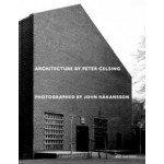 Architecture by Peter Celsing. Photographed by John Håkansson | John Håkansson (ed.) | 9783038604655 | PARK BOOKS